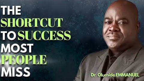 Dr Olumide EMMANUEL No 1 SUCCESS HACK MOST PEOPLE MISS, How To Identify A Good Mentor For Your Life
