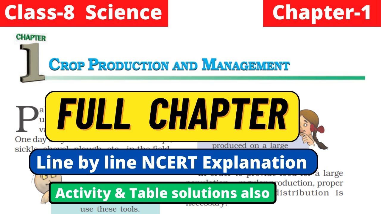Class 8 Science Chapter 1 Crop Production and Management full line by line explain 