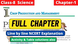 Class 8 Science Chapter 1 Crop Production and Management full line by line explain #class8science
