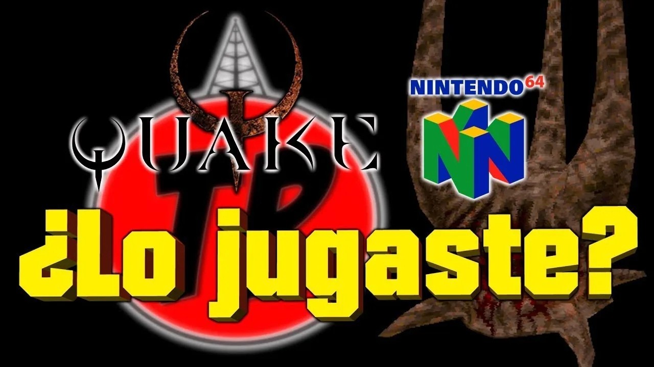 Quake (N64) - ¿Lo jugaste?