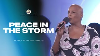 Peace In The Storm | Andrea McClurkin Mellini | Perfecting Faith Church