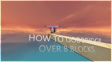 how to godbridge over 8 blocks | Minecraft