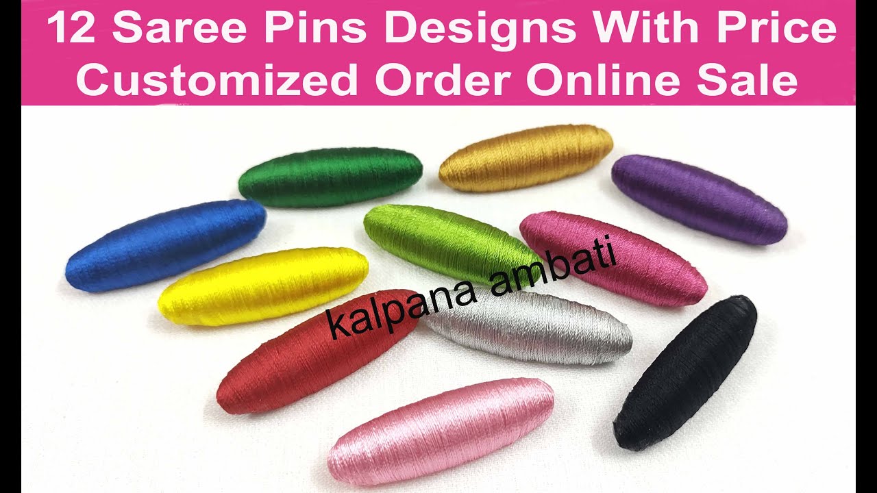 12 Saree Pins Designs With Price Customized Order | Silk Thread Saree Pins Designs // kalpana ambati