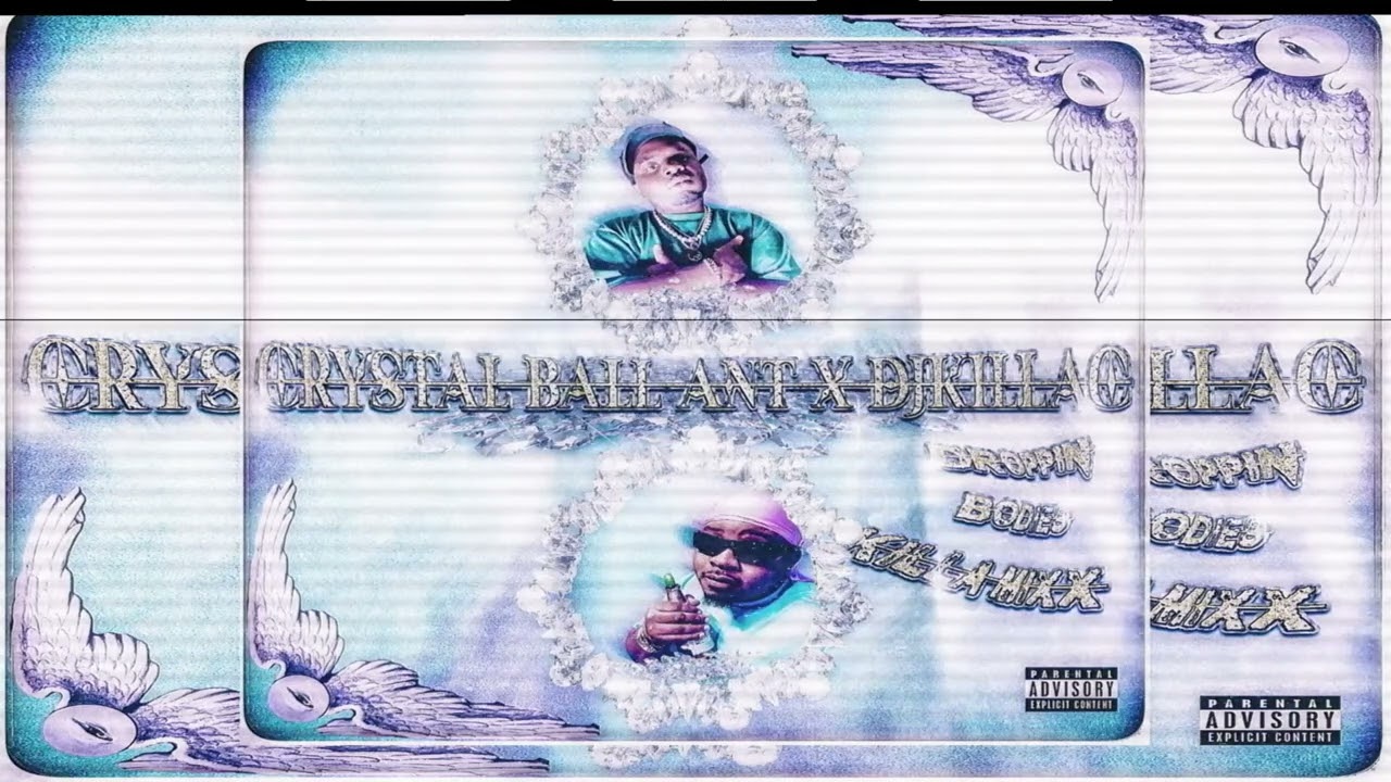 Crystal Ball Ant & DJKillaC - DROPPIN’ BODIES KILLA MIXX