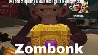 Day one of opening à vault into a get a legendary crate #zombonk#vr