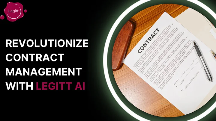 Unlock the Future of Contract Management with Legitt AI