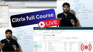 Citrix full course I Citrix Training Live Stream