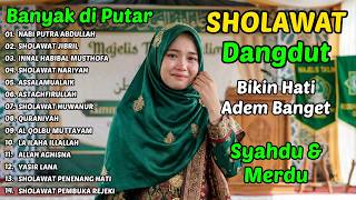 SHOLAWAT DANGDUT RELIGI QASIDAH PENENANG HATI 💞 Syahdu, Lembut, Menyentuh Jiwa