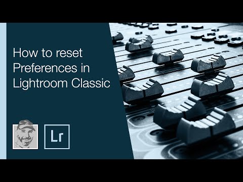 How to reset Preferences in Lightroom Classic