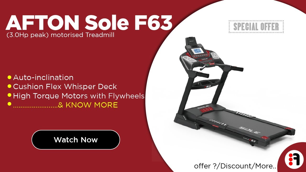 AFTON Sole F63 (3.0Hp peak) Detailed info. motorized Treadmill for