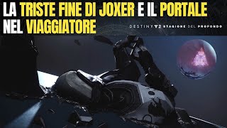 La TRISTE FINE di JOXER e il PORTALE NEL VIAGGIATORE [Stagione del Profondo]