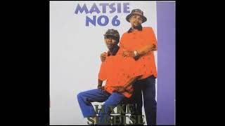 Matsie No.6 - Ha ke sebetse