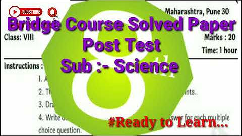 Bridge Course Science Post Test Answer.....Std 8th