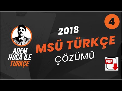 4) 2018 MSÜ Türkçe Sorularının Çözümü / Öğretmenin FULLETEN BAKIŞI ile