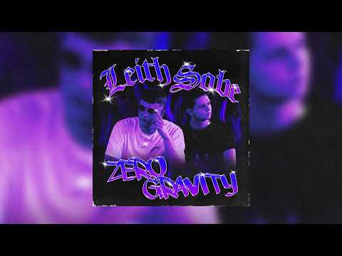 Leith x Sobe - Zero Gravity (prod. Franklin x pieruun)