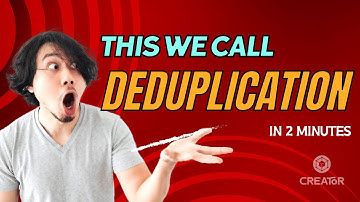 What is Deduplication? | Deduplication Definition | Creator