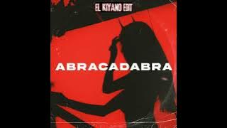 Abracadabra - El kiyano (Bkb edit)