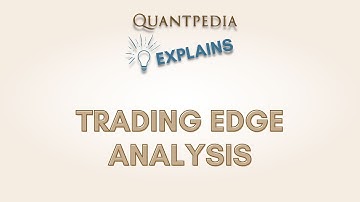 Quantpedia Explains - Trading Edge Analysis