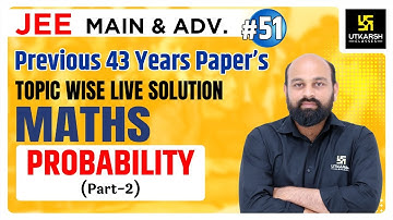 Previous Year Paper Topic Wise Solution | Probability Part 2 |  By Ronak Sir