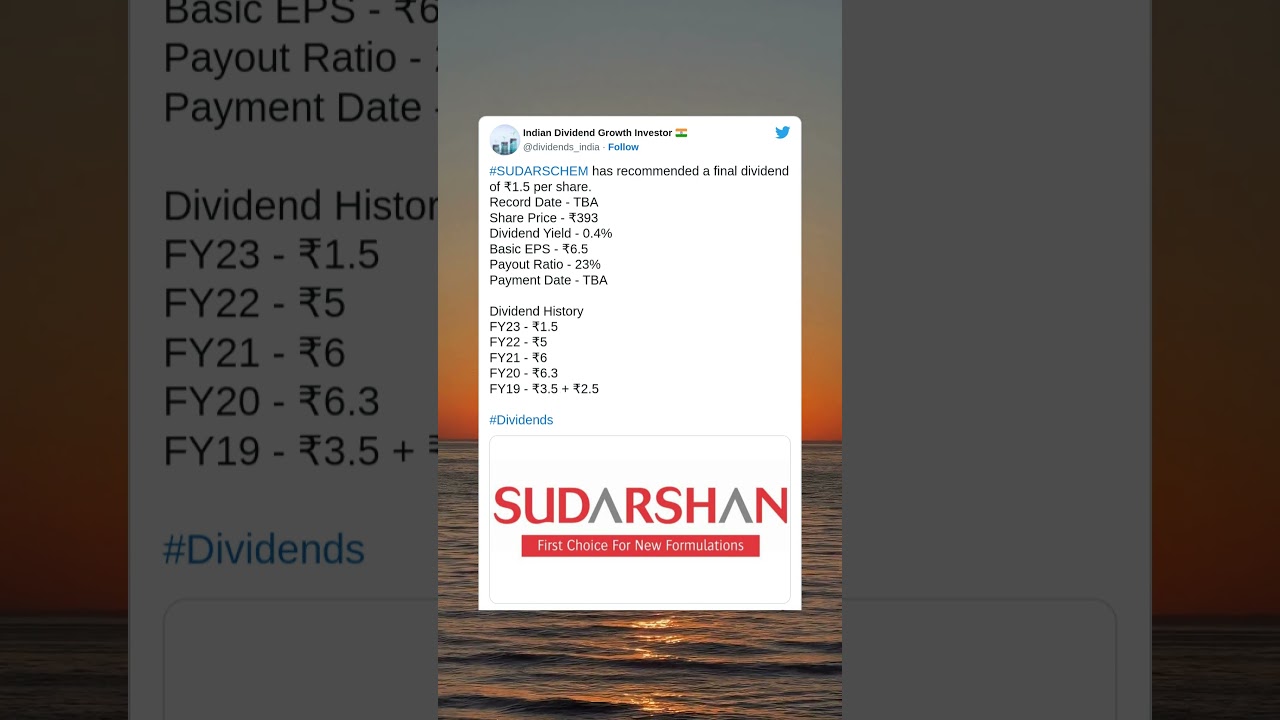 Sudarshan Chemical Industries Ltd has recommended a final dividend for FY 2023. (23 May 2023)