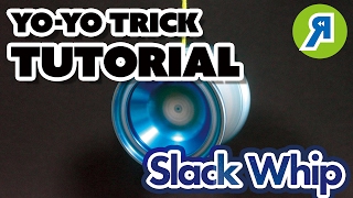 [Yo-Yo Trick Tutorial] 1A Slack Whip (Jade Whip) / Slack Whip [Yo-Yo]