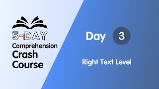 Day 3: Finding the Sweet Spot: Identifying the Right Reading Level Texts