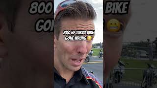 800 HP Turbo Drag Bike Gone Wrong! 😮
