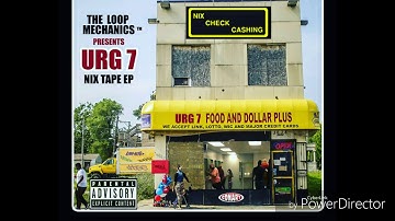 Loop Mechanics Feat:Urg7     NEVER