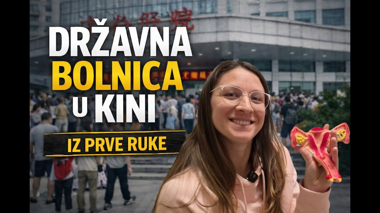Državna bolnica u Kini | Realnost koju stranci ne očekuju