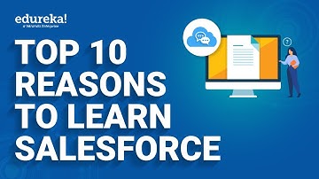 Top 10 Reasons to Learn Salesforce | Why Should you Learn Salesforce in 2025 | Edureka Rewind