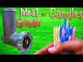 Experiment Candles Vs Meat Grinder.