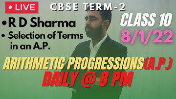 Selection of Terms in an A.P. |  Arithmetic Progressions | Chapter 5 |  Class 10 CBSE Term 2 | Math