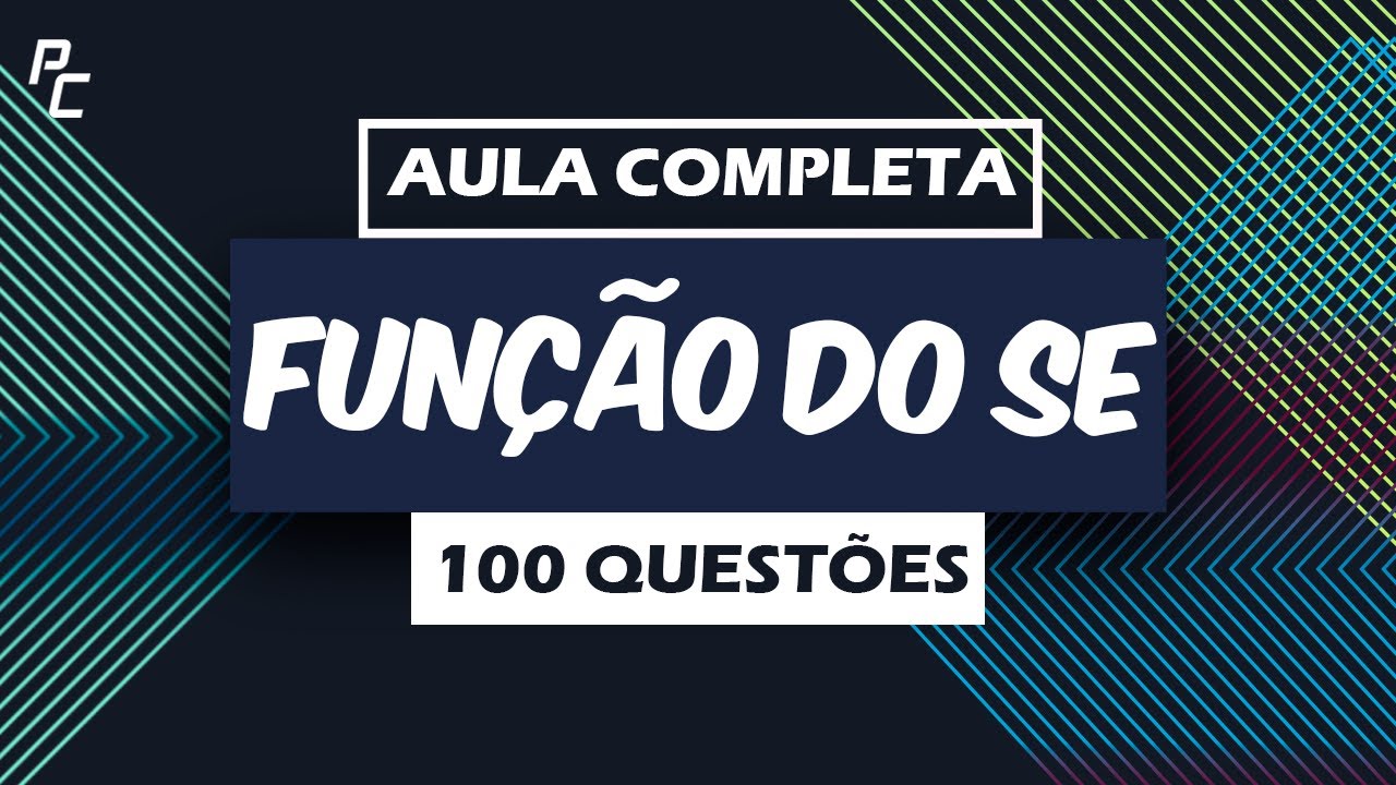 FUNÇÃO DO SE (100 QUESTÕES)