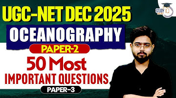 UGC-NET DEC 2025 Paper-2 | Geography | Oceanography | 50 Most important Questions