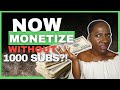 How to monetize ANY youtube channel without 1000 subscribers and NO MONEY