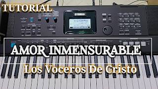 Tutorial - Amor Inmensurable - Teclado FACIL - Los Voceros De Cristo