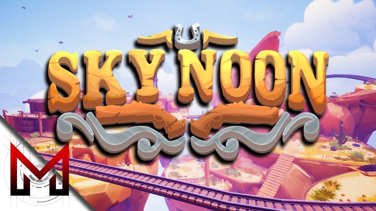 SKY NOON GAMEPLAY -=- EARLY ACCESS !