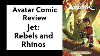 Avatar Comic Review - Jet: Rebels and Rhinos