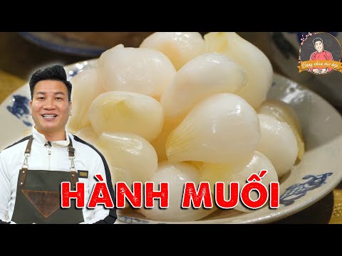 Video HÀNH MUỐI - Trắng nõn, giòn thơm cho ngày Tết | Cùng... - youtube