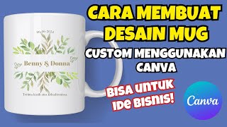 Cara Membuat Desain Mug Di Canva - Tutorial Desain Mug Custom