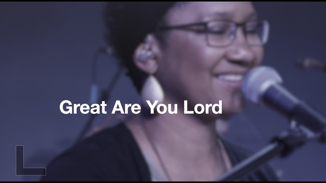 Great Are You Lord (Jason Ingram / David Leonard / Leslie Jordan Cover)