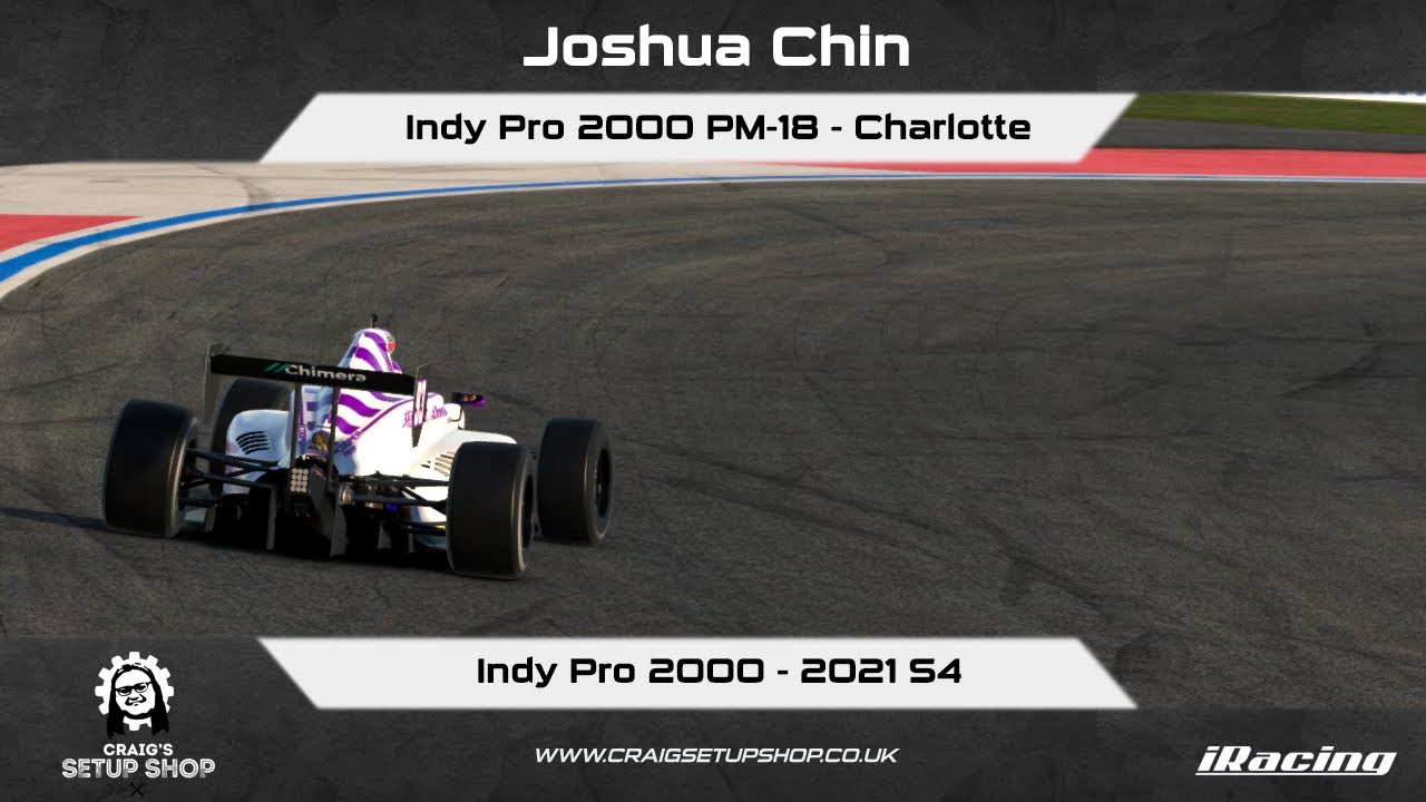 iRacing - 21S4 - Indy Pro 2000 PM-18 - Indy Pro 2000 - Charlotte - JC