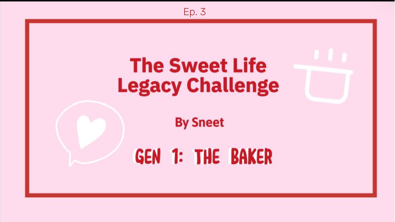 Sneet's Sweet Life Challenge:  Ep 3