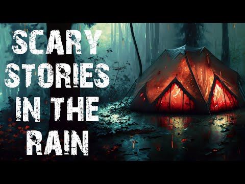 True Scary Stories Told In The Rain | 20 Disturbing Horror Stories To Fall Asleep To