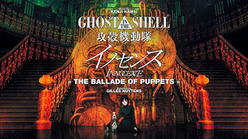 Kenji Kawai - Ghost in the Shell 2: Innocence "The Ballade of Puppets" [Extended by Gilles Nuytens]