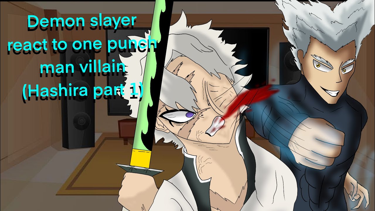 Demon slayer (hashira) react to one punch man villains | Gacha react | gcrv | kny | one punch man