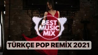 TÜRKÇE POP REMİX ŞARKILAR 2021 🔥 Yeni Şarkılar Pop Mix