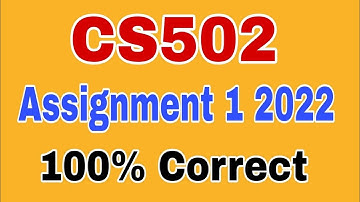 cs502 assignment 1 Solution smester fall 2022|Cs502 assignment 1 2022|Cs502 assignment 1 2023