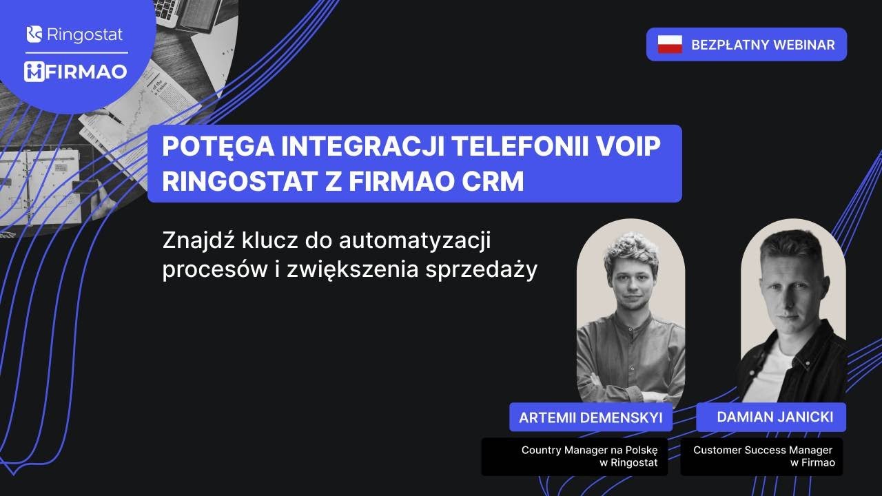 Webinar: Potęga integracji telefonii VOiP Ringostat z Firmao CRM