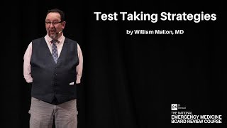 Test Taking Strategies | The National EM Board (MyEMCert) Review Course